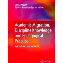 Academic Migration, Discipline Knowledge and Pedagogical Practice