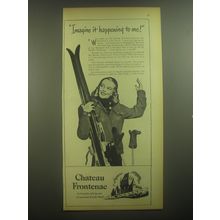 1945 Chateau Frontenac Resort Ad - Imagine it happening to me