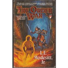 The Order War, by L E Modesitt. Saga of Recluce 4