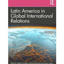 Latin America In Global International Relations - Various Authors