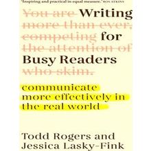 Writing For Busy Readers - Todd Rogers