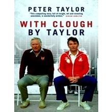 With Clough, By Taylor