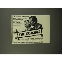 1953 The cruicble Play Advertisement - A powerful and exciting play.