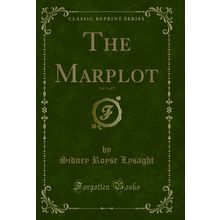 The Marplot, Vol. 1 of 3 (Classic Reprint)