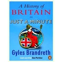 A History Of Britain In Just A Minute
