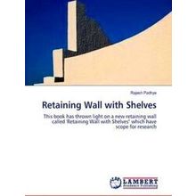 Retaining Wall with Shelves - Rajesh Padhye