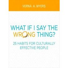 What If I Say the Wrong Thing?