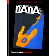 Dada - Art and Anti-Art - Hans Richter