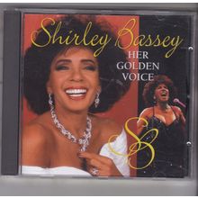 Shirley Bassey : Her Golden Voice. (1995) CD Album