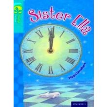 Oxford Reading Tree: Tree Tops Fiction: Level 16: Sister Ella