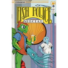 FIRST ISSUE - FISH POLICE SPECIAL NO. 1 (1987)
