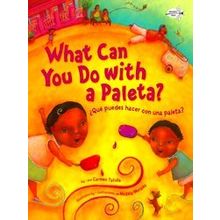 What Can You Do With A Paleta?/Que Puedes Hacer Con Una Paleta