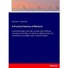 A Practical System of Rhetoric