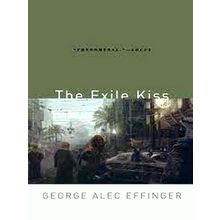 The Exile Kiss - George Alec Effinger