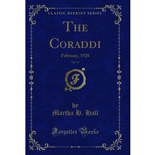 The Coraddi, Vol. 32: February, 1928 (Classic Reprint)