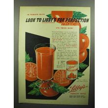 1945 Libby's Tomato Juice Ad - Libby's For Perfection