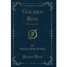 Golden Rod: February, 1927 (Classic Reprint)