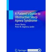 A Patient's Guide To Obstructive Sleep Apnea Syndrome