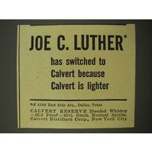 1947 Calvert Reserve Blended Whiskey Ad - Joe C. Luther