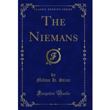 The Niemans (Classic Reprint)