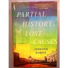 A Partial History Of Lost Causes