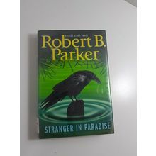 Stranger In Paradise By robert B. Parker 2008 hardback dust jacket good