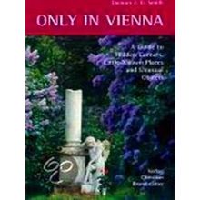 Only In Vienna - Duncan J.D. Smith