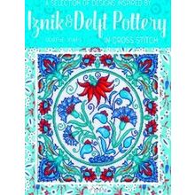 A Selection Of Designs Inspired By Iznik And Delft Pottery In Cross Stitch