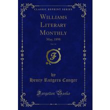 Williams Literary Monthly, Vol. 14: May, 1898 (Classic Reprint)