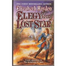 Elegy for a Lost Star, by Elizabeth Haydon. The Symphony of Ages 5
