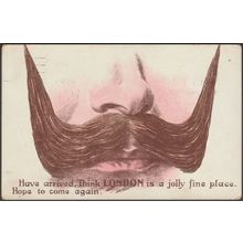 Moustache - London is a Jolly Fine Place, 1911 - Postcard