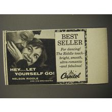 1957 Capitol Records Ad - Hey.. let yourself go! Nelson Riddle and his Orchestra