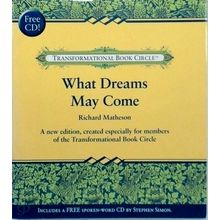 What Dreams May Come - Includes a Free Spoken-Word CD by Stephen Simon by Richar