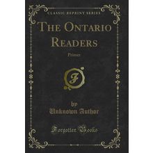 The Ontario Readers: Primer (Classic Reprint)