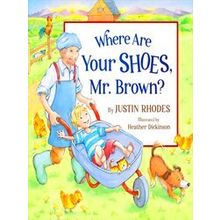 Where Are Your Shoes, Mr. Brown