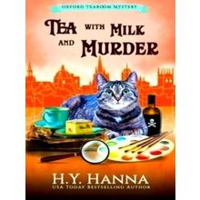 Tea With Milk and Murder (Large Print) The Oxford Tearoom Mysteries - Book 2 by