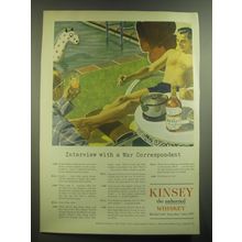1945 Kinsey Whiskey Ad - Interview with a war correspondent