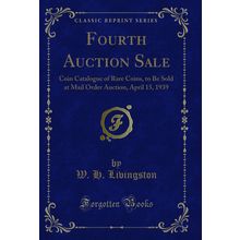 Fourth Auction Sale (Classic Reprint)
