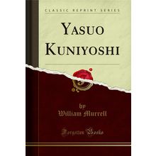 Yasuo Kuniyoshi (Classic Reprint)
