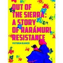 Out Of The Sierra - Victoria Blanco