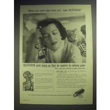 1958 Bufferin Ad - When You Can't Take Time Out