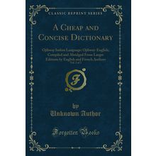 A Cheap and Concise Dictionary, Vol. 2 of 2 (Classic Reprint)