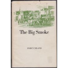 The Big Smoke. by D'Arcy Niland. HC/DJ