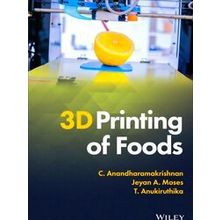 3D Printing of Foods
