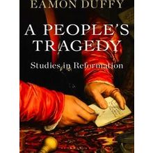 A Peoples Tragedy Studies In Reformation