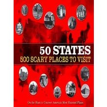 50 States 500 Scary Places to Visit