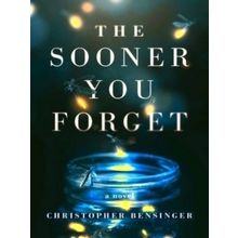 The Sooner You Forget