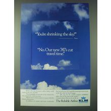 1989 KLM Airline Ad - You're shrinking the sky? No. Our new 747's cut travel