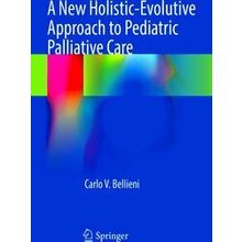 A New Holistic-Evolutive Approach to Pediatric Palliative Care