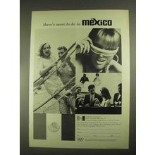 1967 Mexico Tourism Ad - There's More To Do In